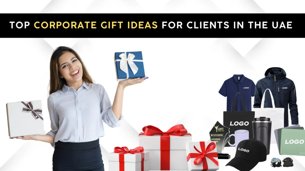 Top Corporate Gift Ideas For Clients In The UAE