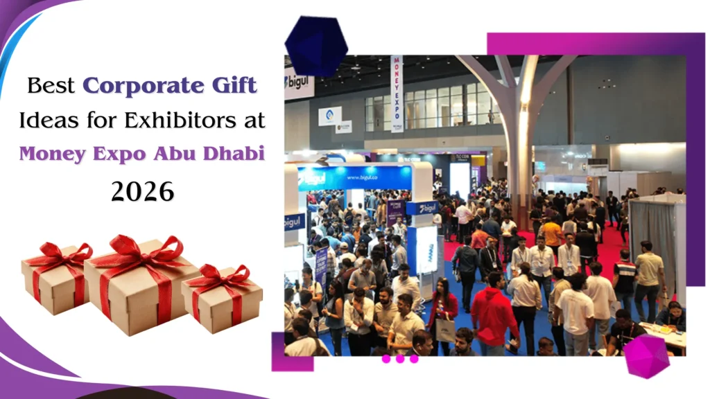 Best Corporate Gift Ideas For Exhibitors At Money Expo Abu Dhabi 2026