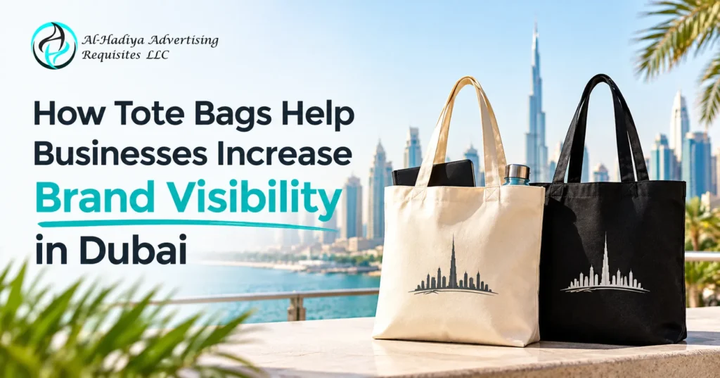 How Tote Bags Help Businesses Increase Brand Visibility in Dubai